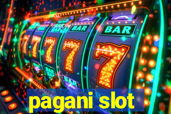 pagani slot