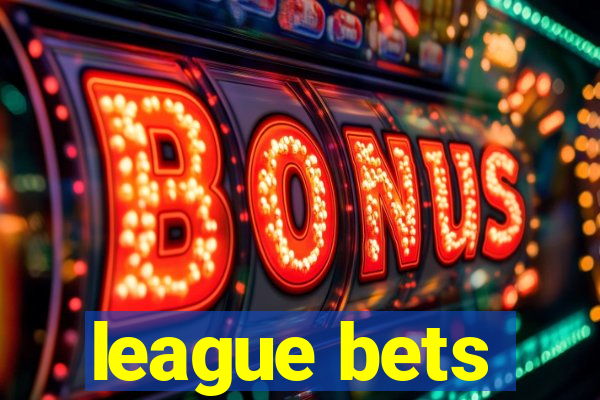 league bets