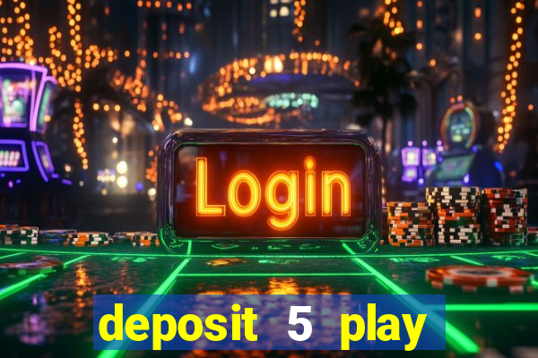 deposit 5 play with 30 bingo