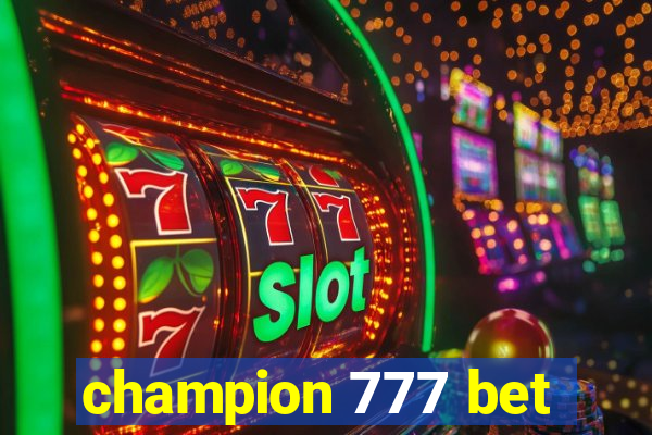 champion 777 bet