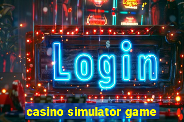 casino simulator game