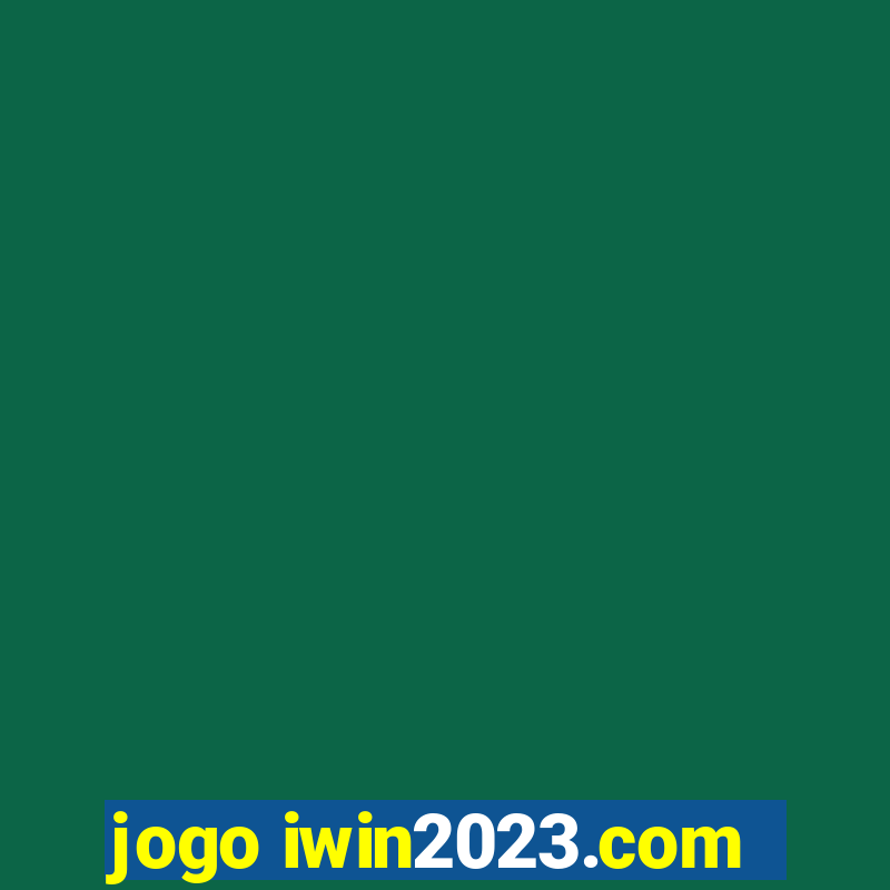 jogo iwin2023.com