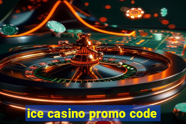 ice casino promo code