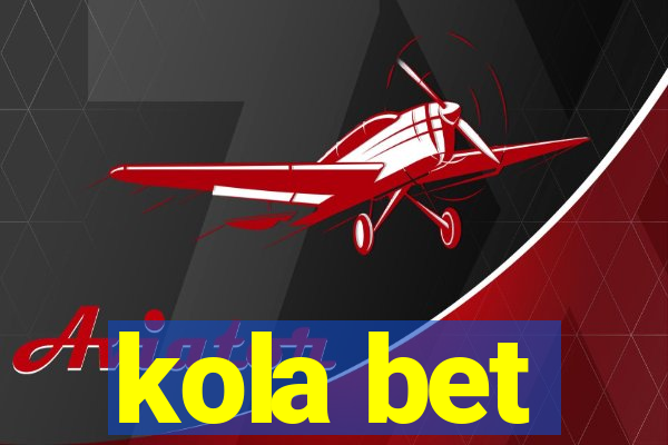 kola bet