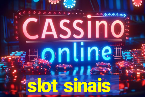 slot sinais