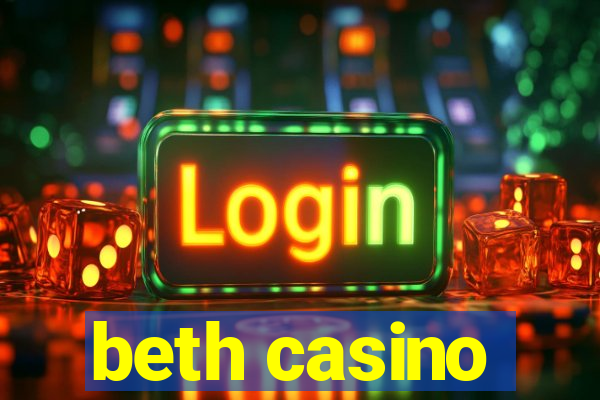 beth casino