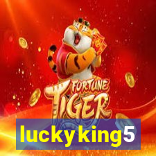 luckyking5