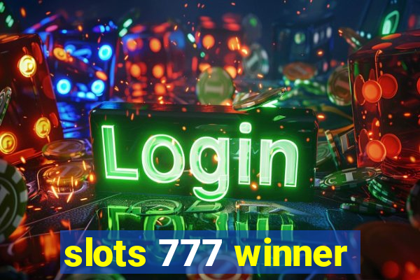 slots 777 winner