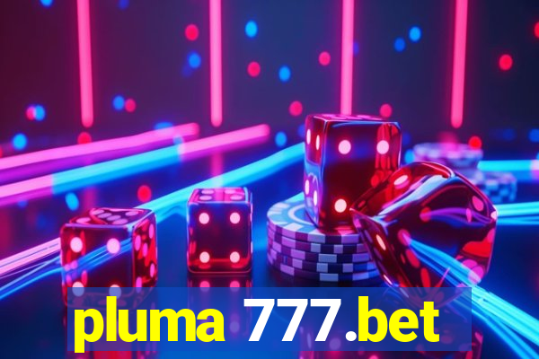 pluma 777.bet