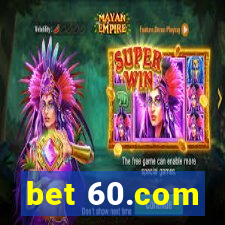 bet 60.com