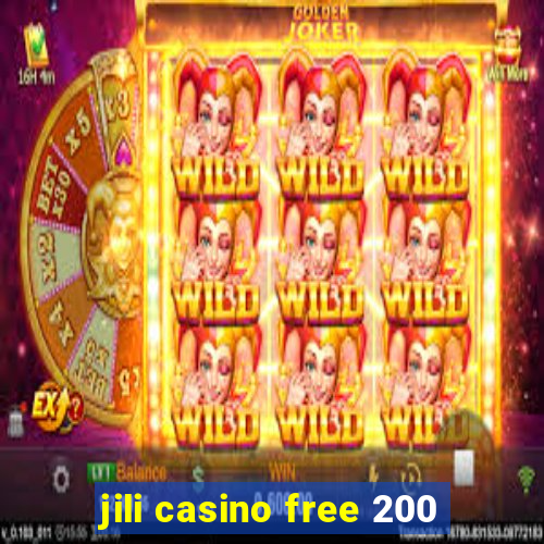 jili casino free 200