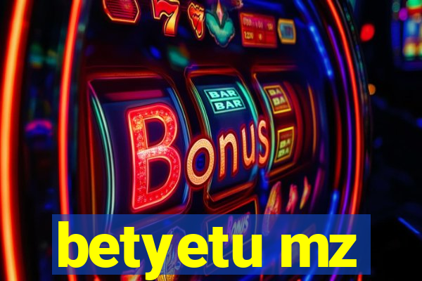 betyetu mz