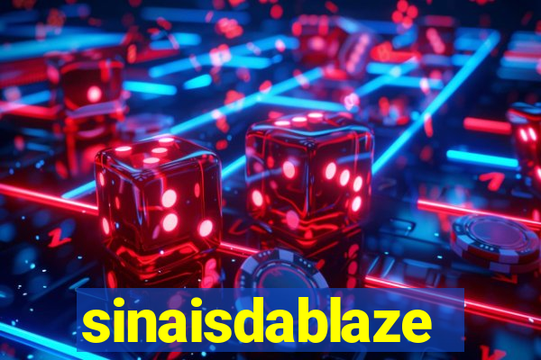 sinaisdablaze