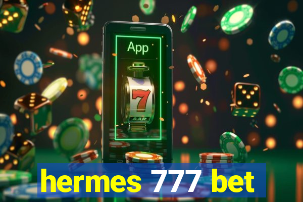 hermes 777 bet