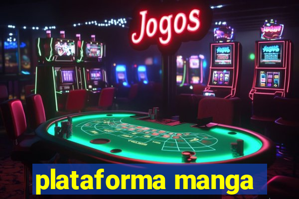 plataforma manga