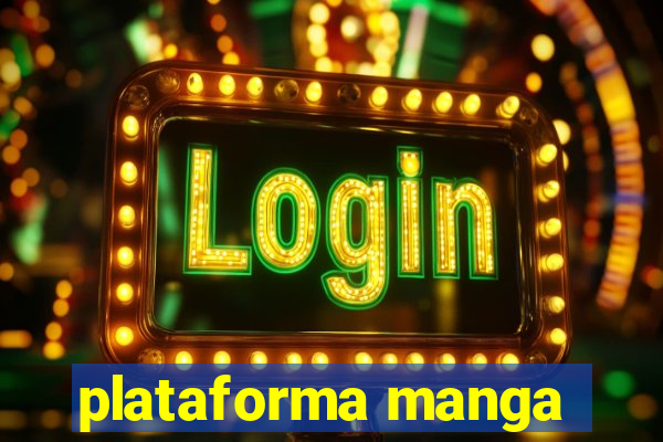 plataforma manga