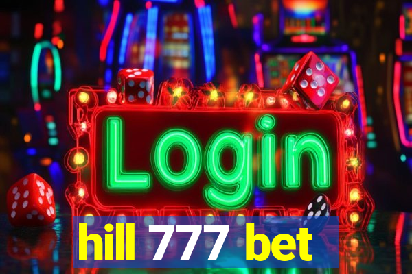 hill 777 bet