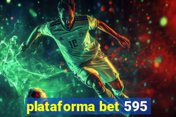 plataforma bet 595