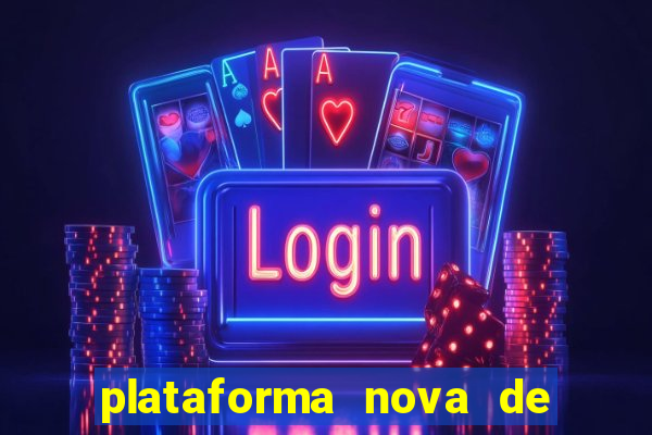 plataforma nova de jogos de aposta