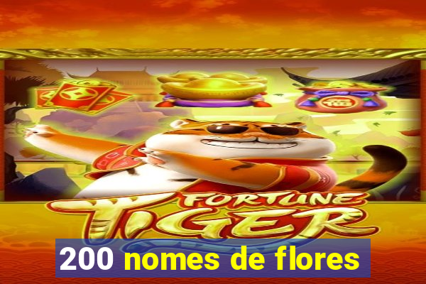 200 nomes de flores