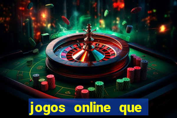 jogos online que dá dinheiro de verdade