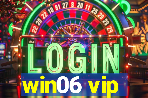 win06 vip