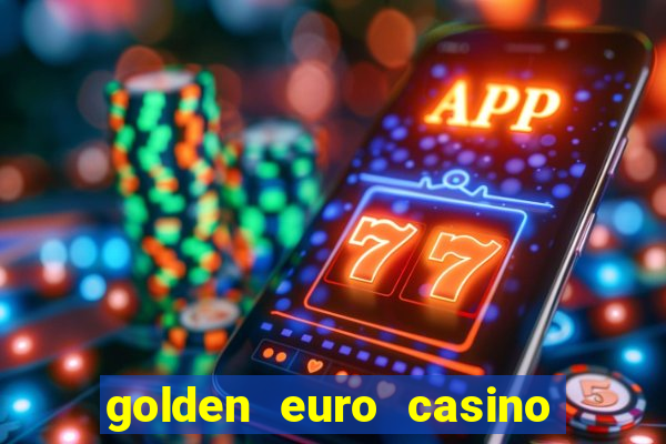 golden euro casino no deposit bonus