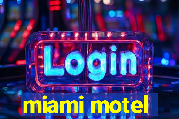 miami motel