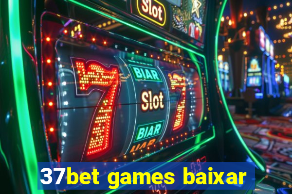 37bet games baixar