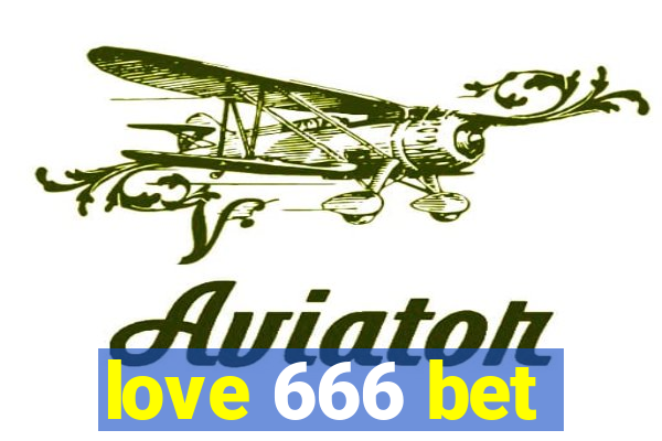 love 666 bet