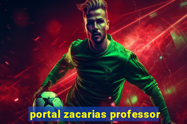 portal zacarias professor