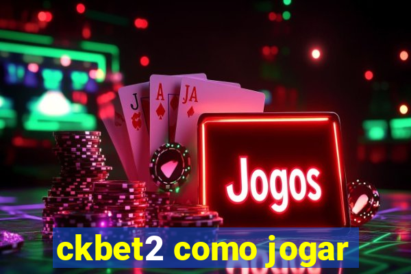 ckbet2 como jogar