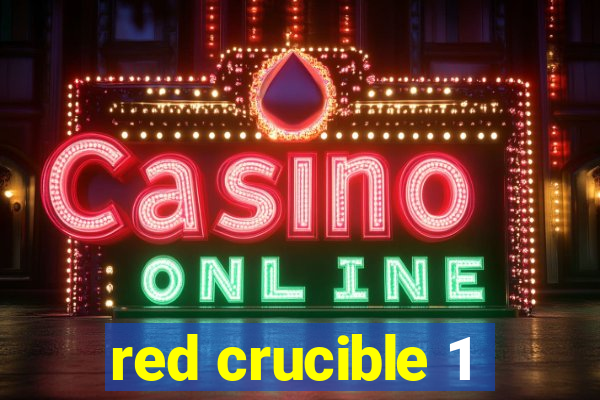 red crucible 1