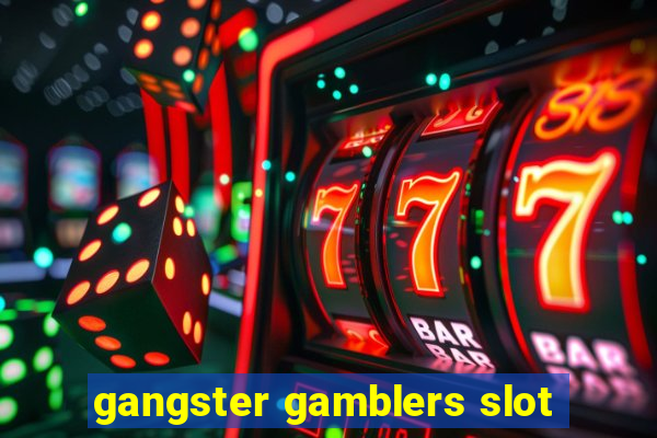 gangster gamblers slot