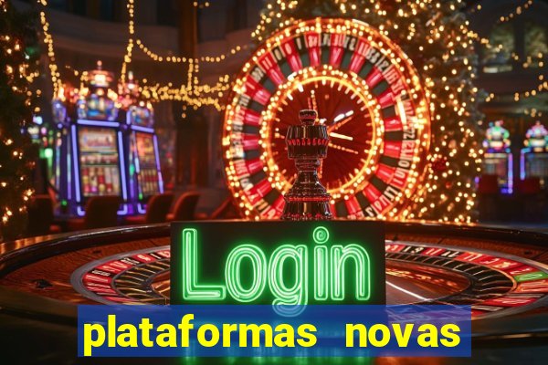 plataformas novas de slots