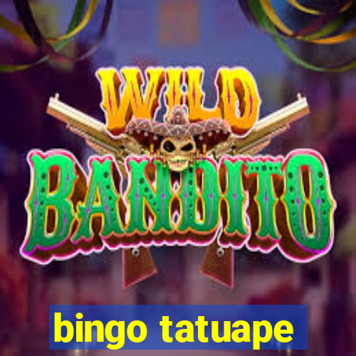 bingo tatuape