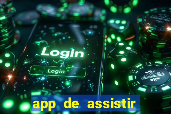 app de assistir jogo ao vivo gratis