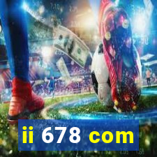 ii 678 com