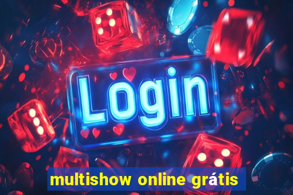 multishow online grátis