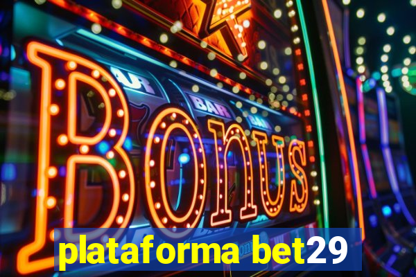 plataforma bet29