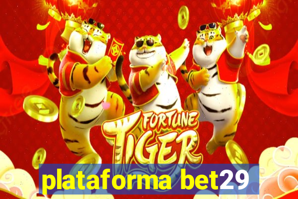 plataforma bet29