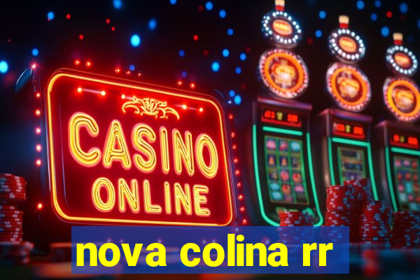 nova colina rr