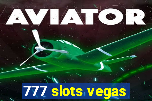 777 slots vegas