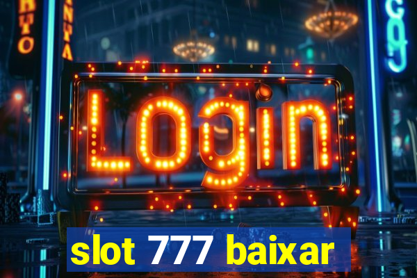 slot 777 baixar