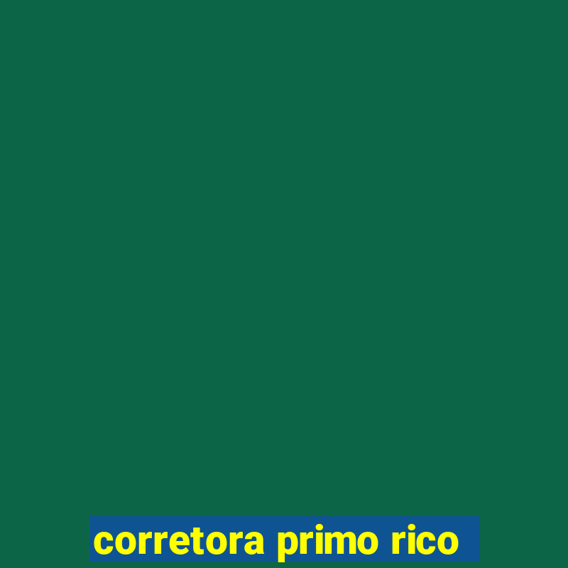 corretora primo rico