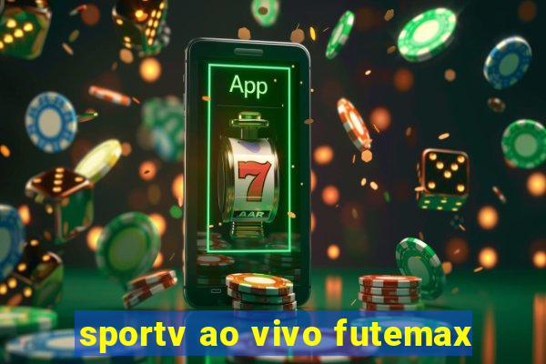 sportv ao vivo futemax