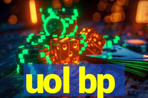 uol bp