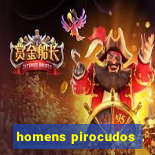 homens pirocudos