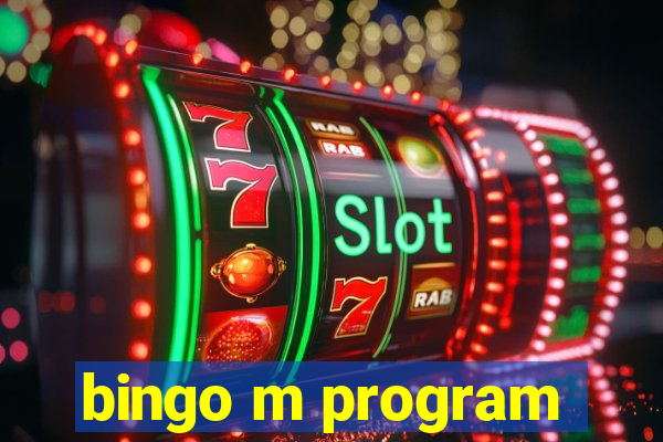 bingo m program