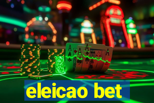 eleicao bet